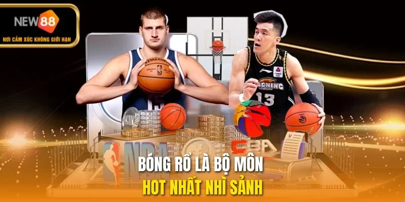 Bóng rổ là bộ môn hot nhất nhì sảnh